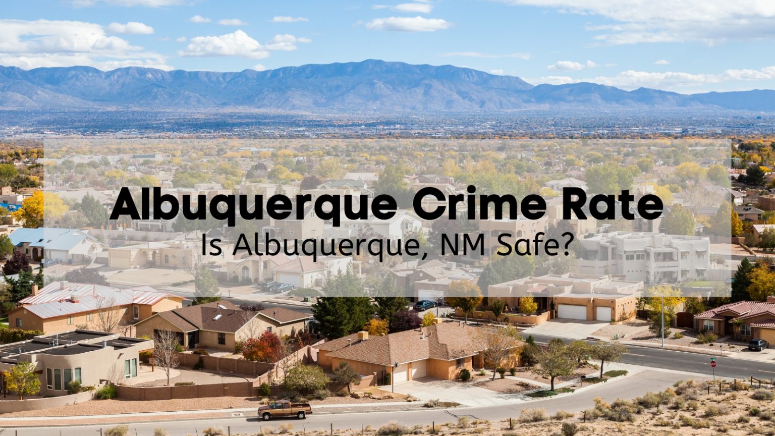 Albuquerque Crime Rate 2024 Is Albuquerque Safe Stats Map   Albuquerque Crime Rate 1536x864 